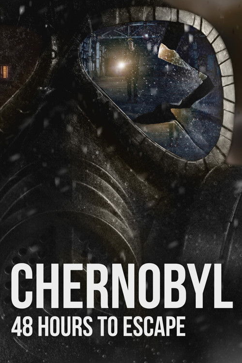 Chernobyl: 48 Hours To Escape  (2026)